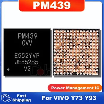 5 шт./лот PM439 0VV Для VIVO Y73 Y93 Источник Питания IC BGA PMIC Микросхема Управления питанием Интегральные схемы Чипсет